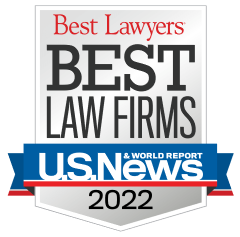 2022 U.S. News – Best Lawyers® “Best Law Firms”